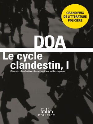 cover image of Le cycle clandestin (Tome 1)--Citoyens clandestins / Le serpent aux mille coupures